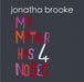 My Mother Has Four Noses