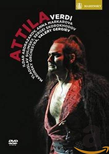 Verdi: Attila (Abdrazakov, Mariinsky Orchestra/Gergiev)