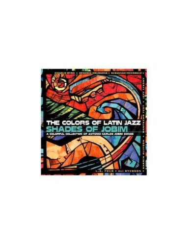 The Colours of Latin Jazz/Shades of Jobim