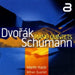 Dvorák/Schumann: Piano Quintets