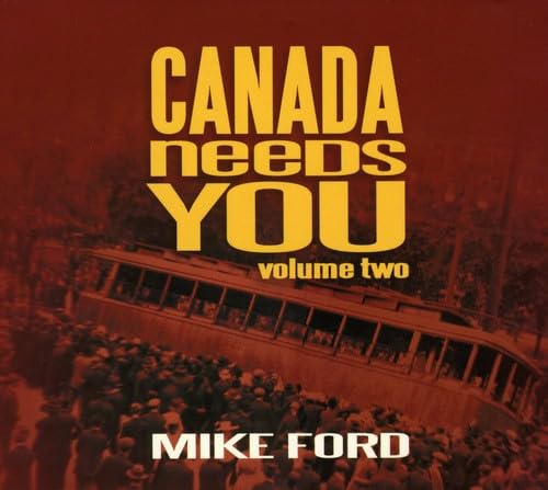 Mike Ford - Canada Needs You Vol. 2