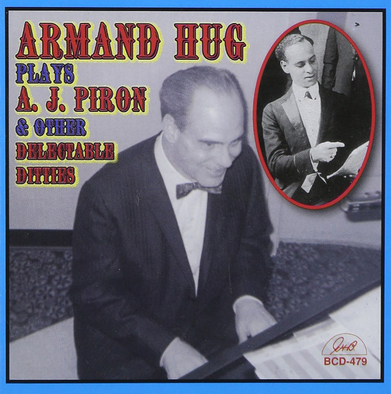 Armand Hug - Armand Hug Plays A.J. Piron & Other Delectable Ditties