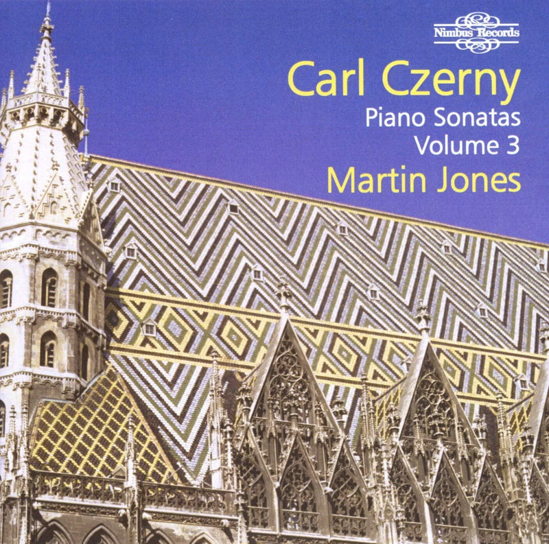 Carl Czerny: Piano Sonatas - Volume 3