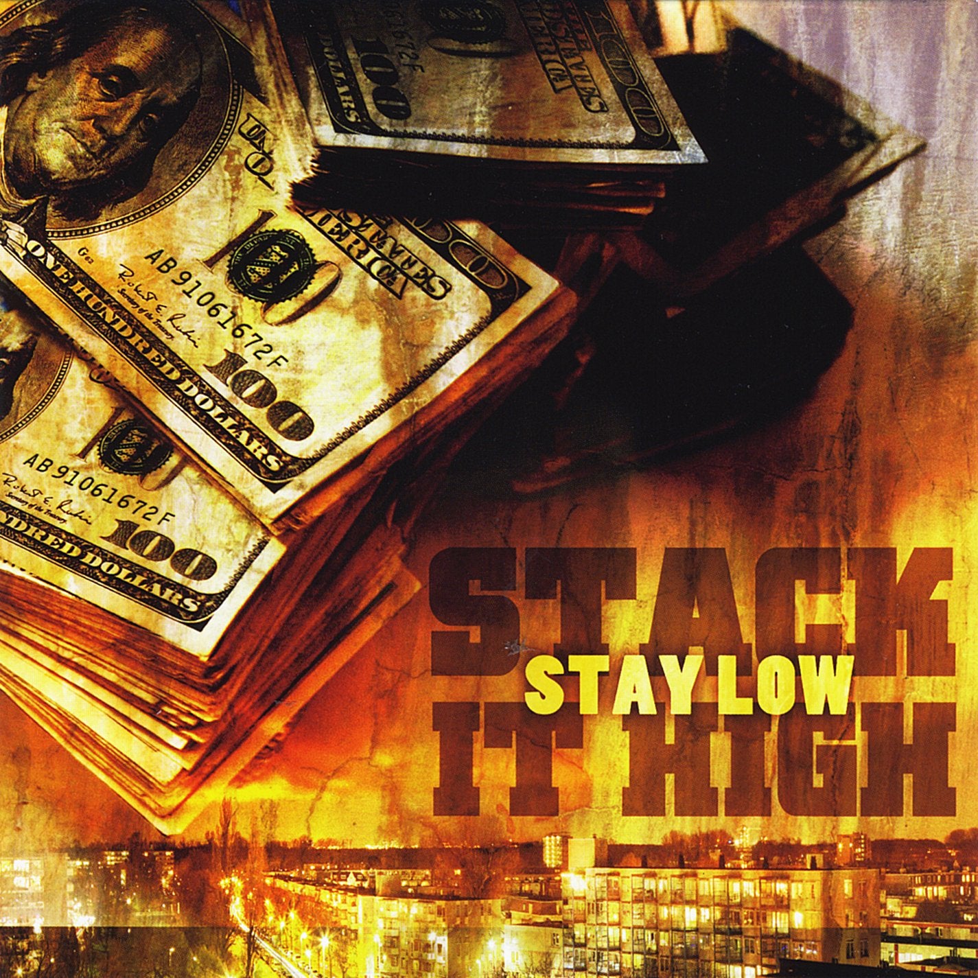 Stay Low Stack It High
