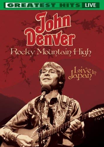 Rocky Mountain High: Live In Japan