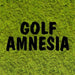 Bob Penett - Golf Amnesia