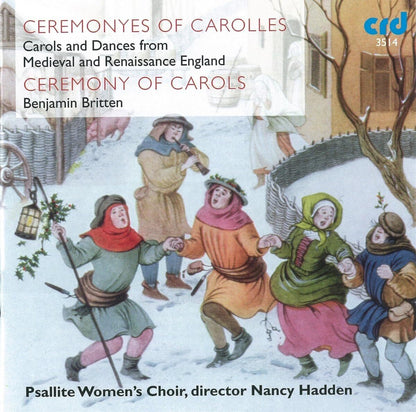 Benjamin Britten: Ceremonyes of Carolles: Carols and Dances from Medieval and Renaissance England