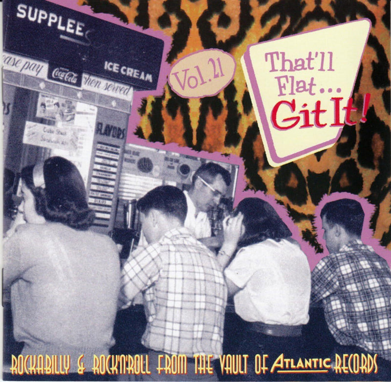 That'll Flat... Git It!: Rockabilly & Rock'n'roll from the Vault of Atlantic Records - Volume 21