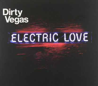 Dirty Vegas-Electric Love