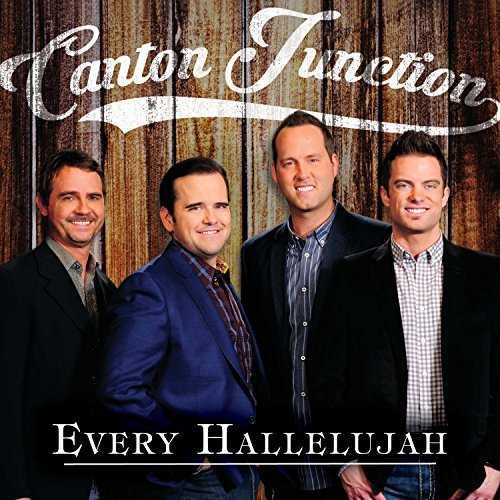 Canton Junction-Every Hallelujah