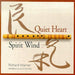 Quiet Heart Spirit Wind