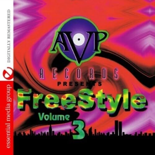 Avp Records Presents Freestyle Vol. 3 (Digitally Remastered