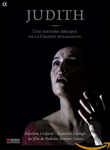 Judith - Une histoire biblique de la Croatie renaissante