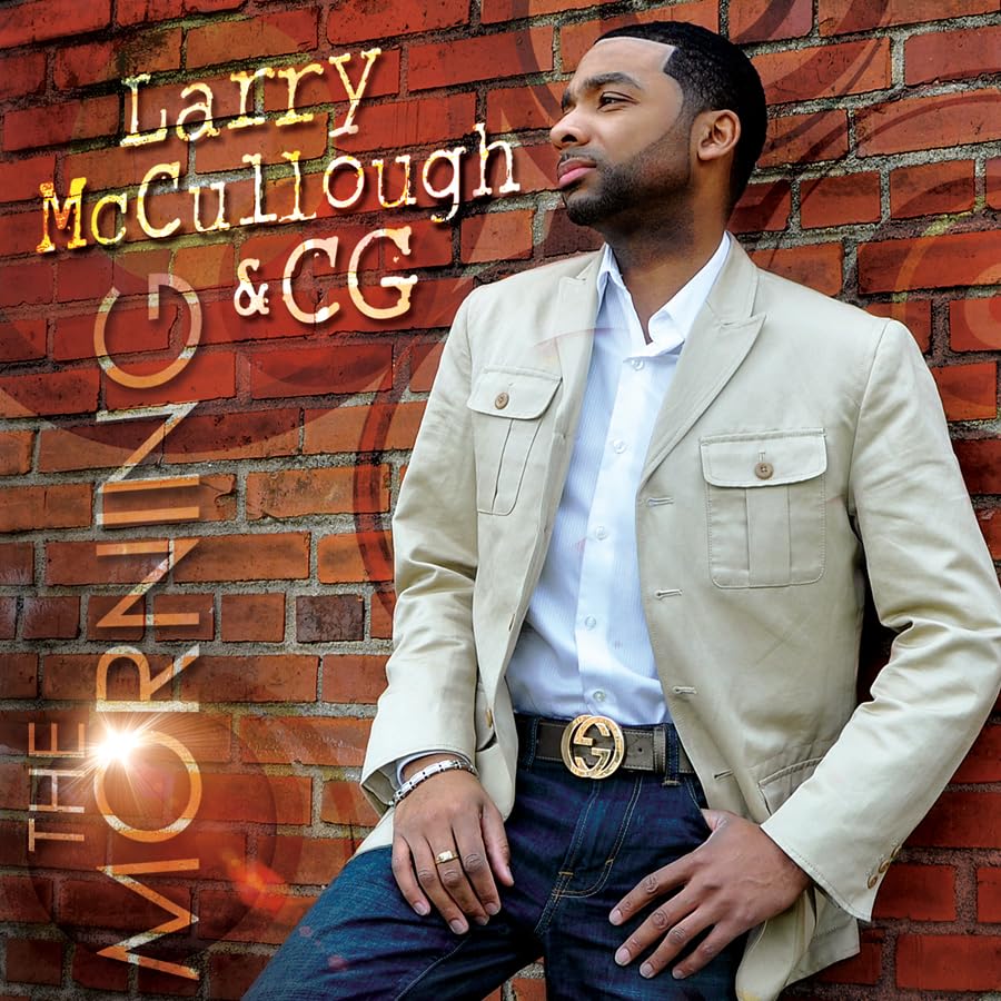 Larry Mccullough & Cg - Morning