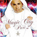 Mc Magic-Magic City Part 2