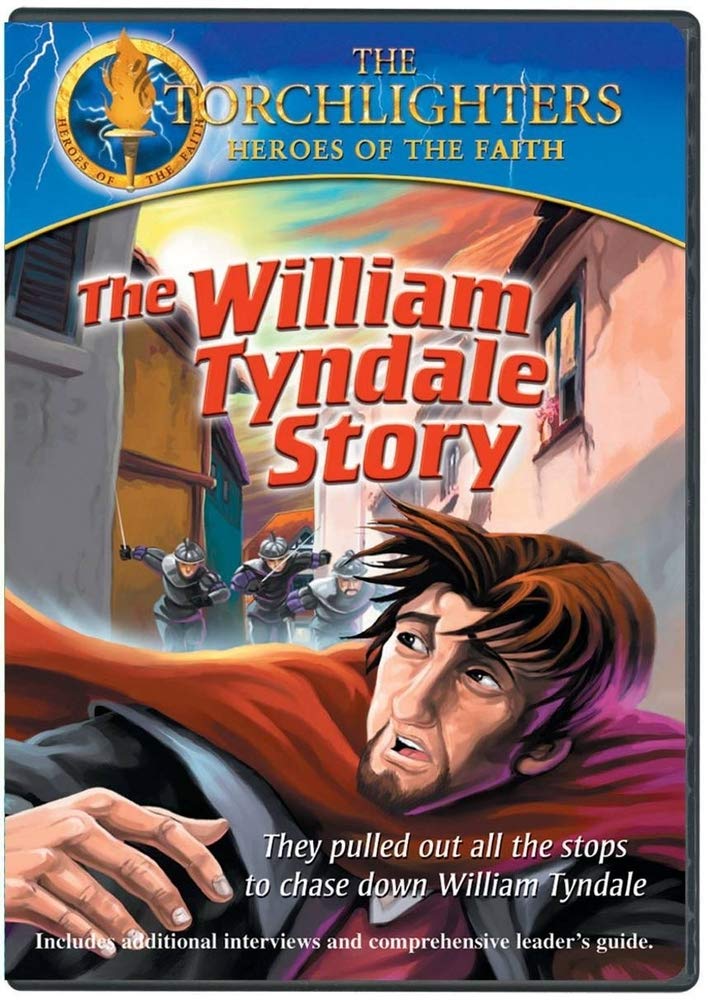 Torchlighters: William Tyndale Story