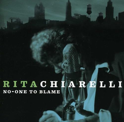 Rita Chiarelli - No One To Blame