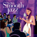 Best Smooth Jazz Ever