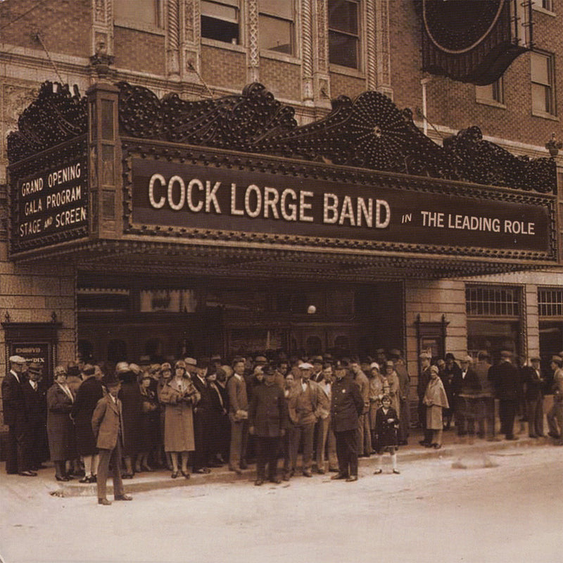 Cock Lorge Band - The Leading Role