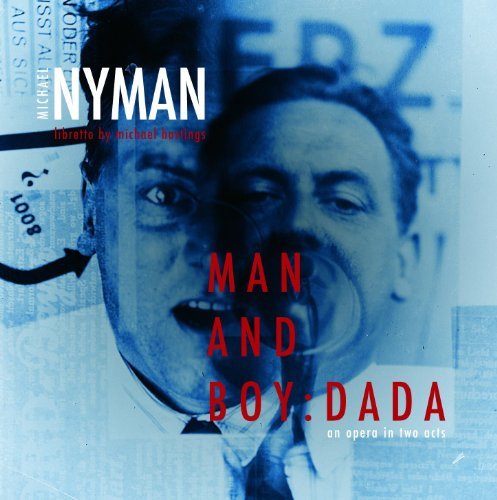 Michael Nyman: Man and Boy - Dada