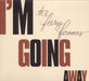 I`M Going Away