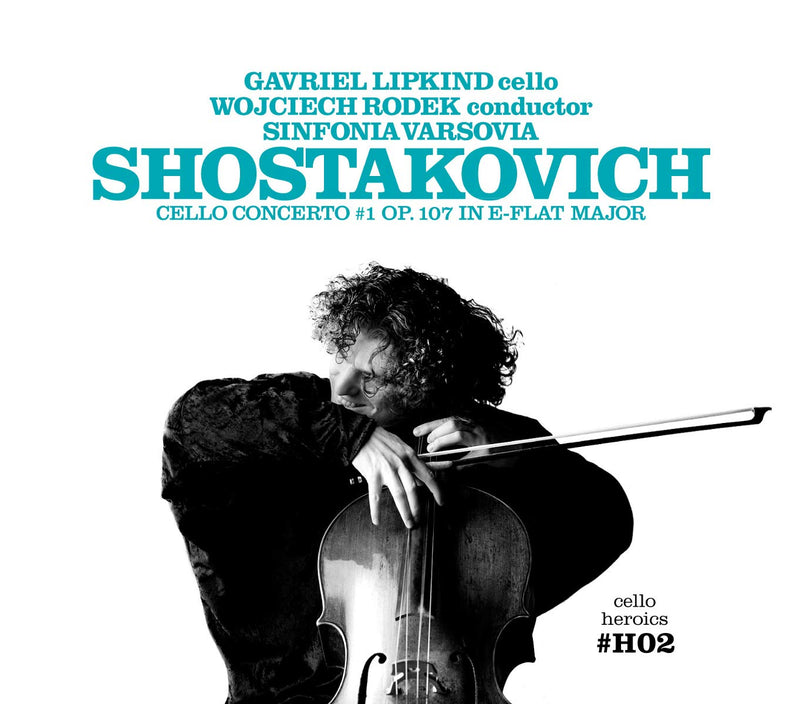 Cello Heroics, Vol. 2: Shostakovich Cello Concerto, No. 1