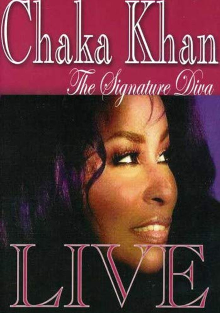 Chaka Khan: The Signature Diva Live