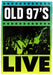 Old 97's Live