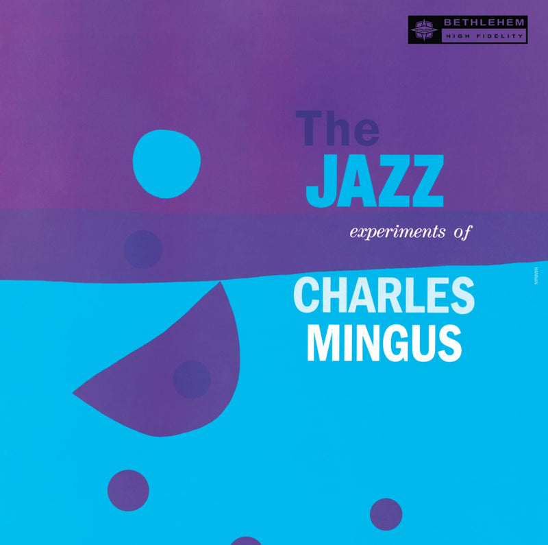 The Jazz Experiments of Charles Mingus 2013 Remastered Version