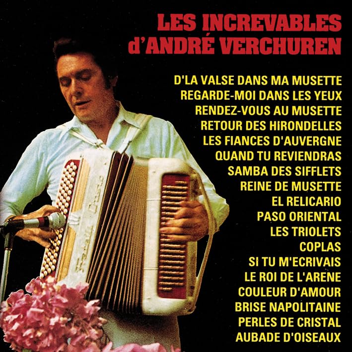 Les Increvables D'andre Verchuren