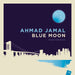 Blue Moon - Ahmad Jamal