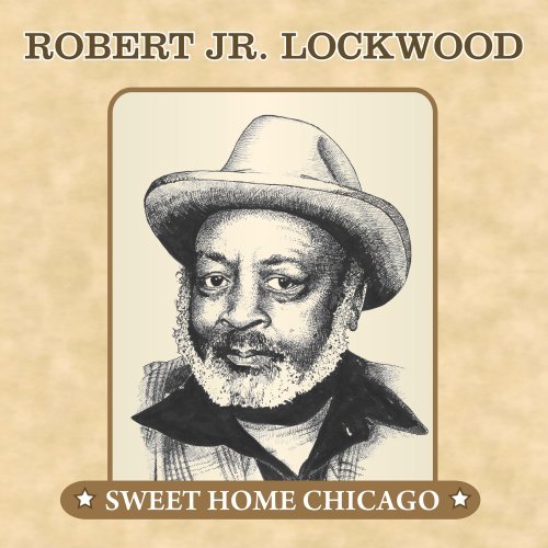 Robert Jr. Lockwood-Sweet Home Chicago