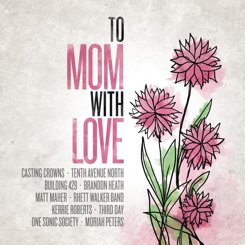 To Mom With Love