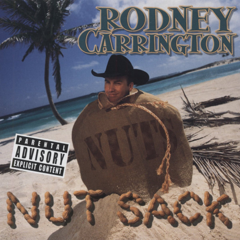 Rodney Carrington-Nut Sack