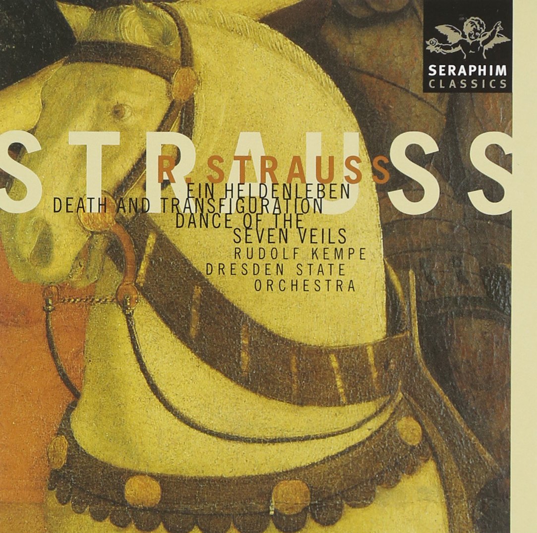 Strauss: Tod und Verklärung; Ein Heldenleben; Dance of the Seven Veils