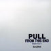 Pull from This End