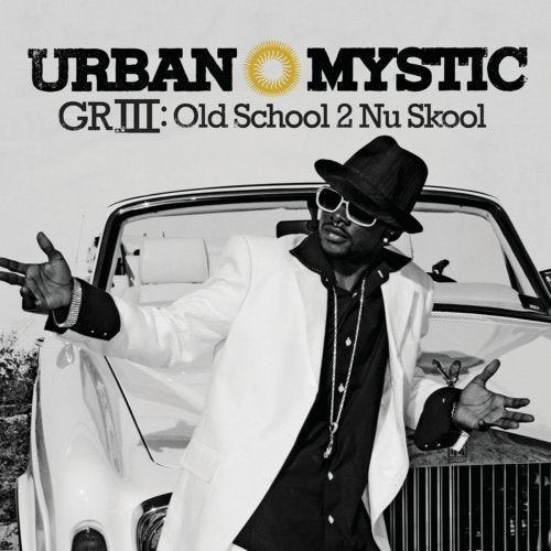 Urban Mystic-Griii: Old School 2 Nu Skool