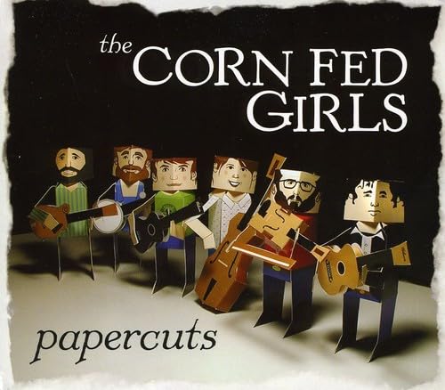 Corn Fed Girls (The) - Papercuts