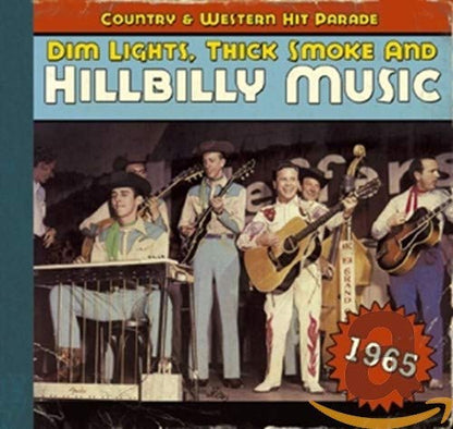 Dim Lights,Thick Smoke and Hillbilly Music 1965