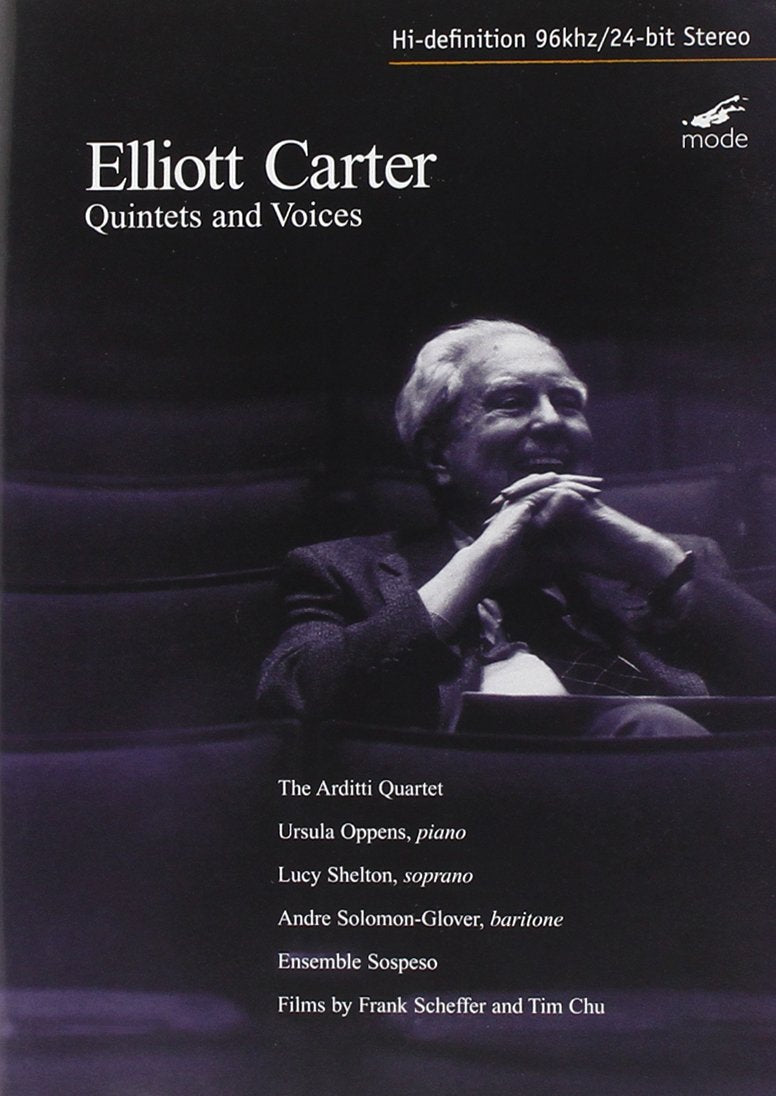 Elliott Carter: Quintets and Voices