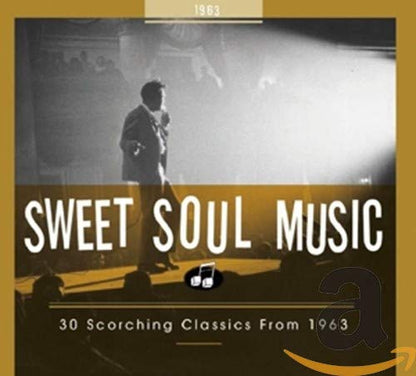 Sweet Soul Music 30 Scorching Classics 1963