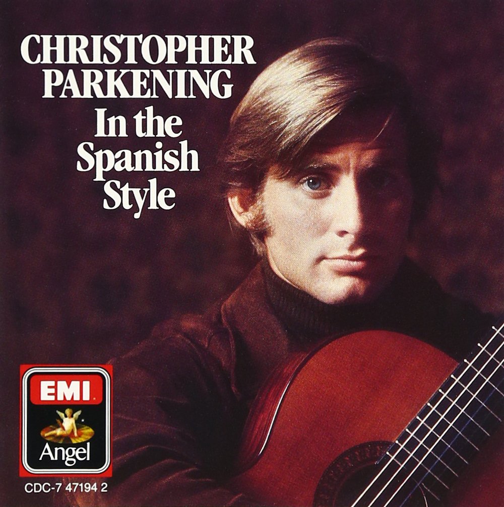 Christopher Parkening-In The Spanish Style