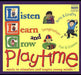 Listen Learn & Grow: Playtime / Various
