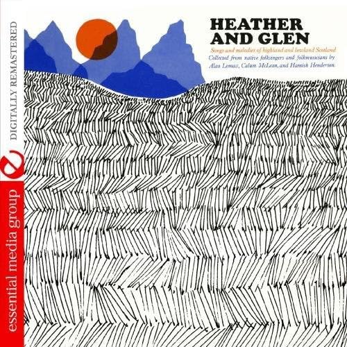 Heather & Glen: Songs & Melodies Of Highland & Low