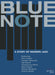 Blue Note - A Story of Modern Jazz