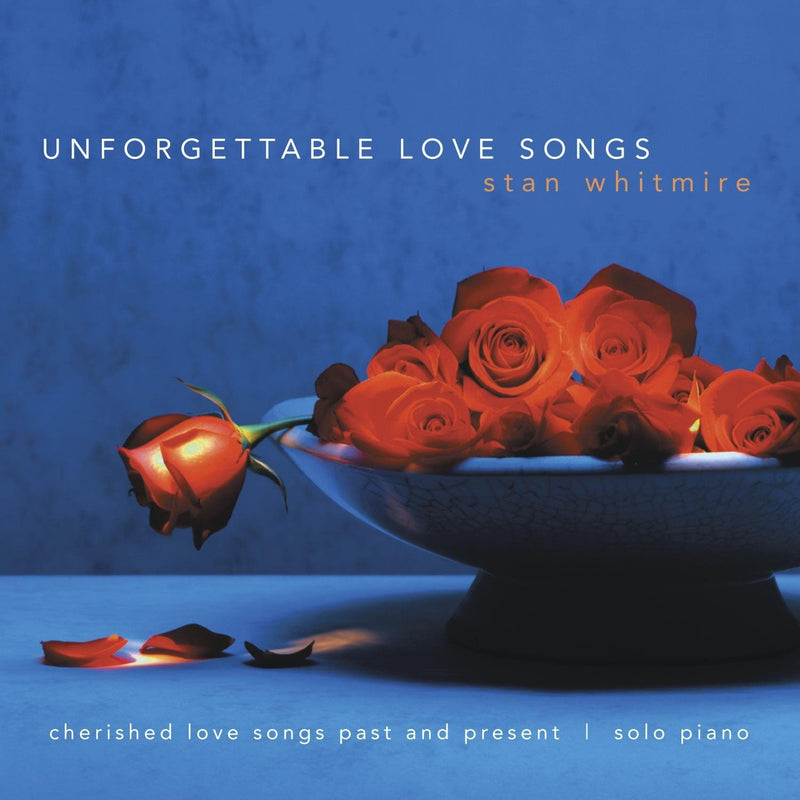 Stan Whitmire-Unforgettable Love Songs