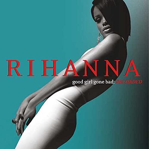 Good Girl Gone Bad (Reloaded