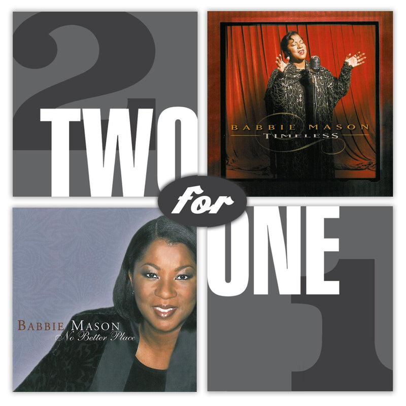 Babbie Mason-Two For One: Timeless/No Better Place
