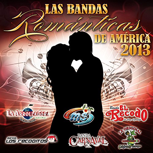 Las Bandas Romanticas de America 2013