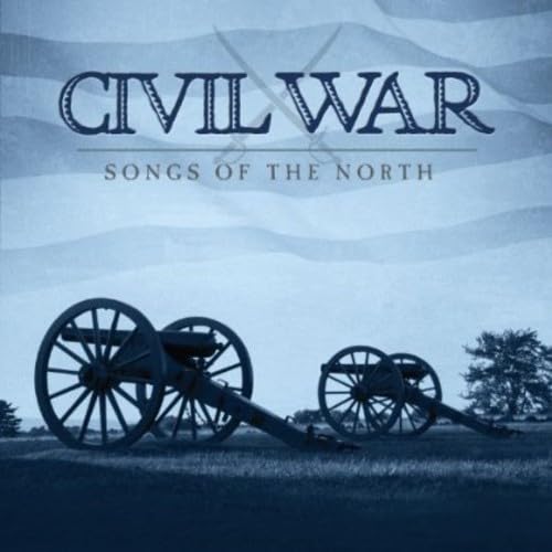 Civil War: Songs of the North
